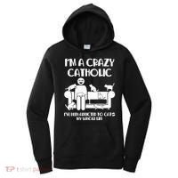 Funny I'm A Crazy Catholic Addicted To Cats Women's Hoodie thumb 0