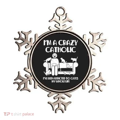 Funny I'm A Crazy Catholic Addicted To Cats Ornament