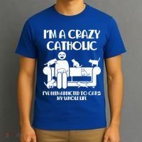 Funny I'm A Crazy Catholic Addicted To Cats T-Shirt thumb 3