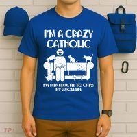 Funny I'm A Crazy Catholic Addicted To Cats T-Shirt thumb 6