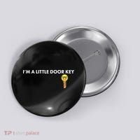 Funny I'm A Little Door Key Button thumb 0
