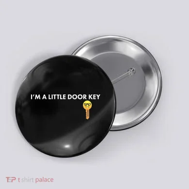 Funny I'm A Little Door Key Button