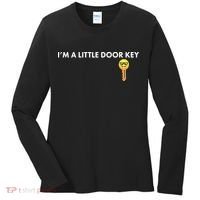 Funny I'm A Little Door Key Women's Long Sleeve Shirt thumb 0