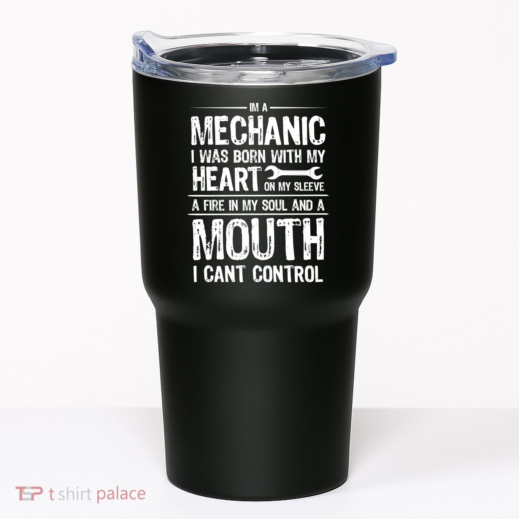 Funny I'm A Mechanic Quote Tumbler