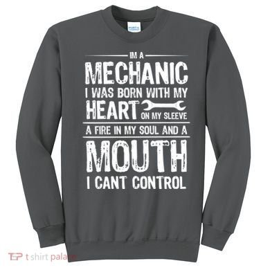 Funny I'm A Mechanic Quote Sweatshirt