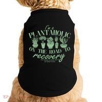 Funny I'm A Plantaholic On the Road To Recovery Doggie Tank thumb 0