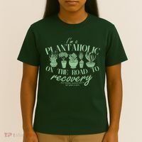 Funny I'm A Plantaholic On the Road To Recovery T-Shirt thumb 4