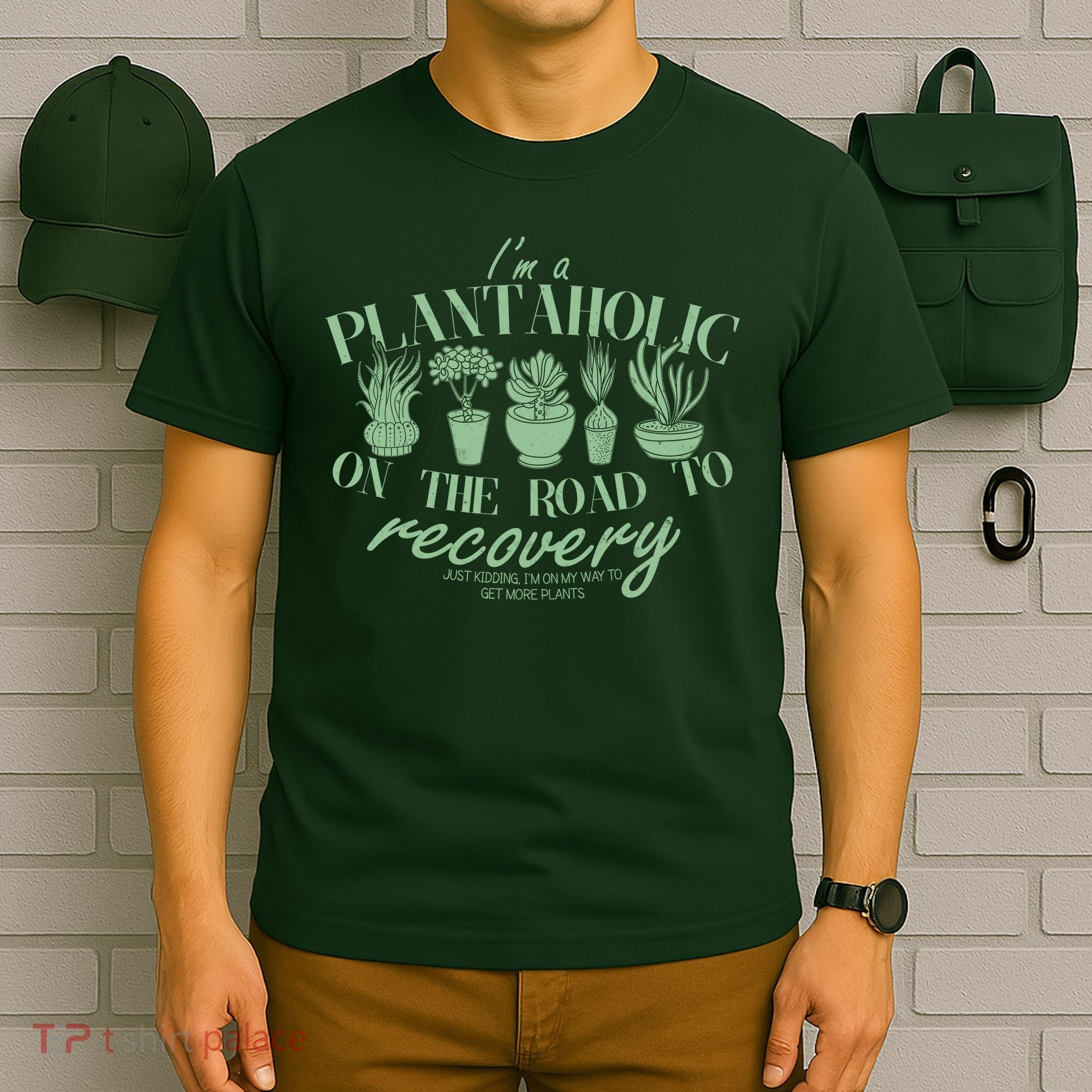 Funny I'm A Plantaholic On the Road To Recovery T-Shirt