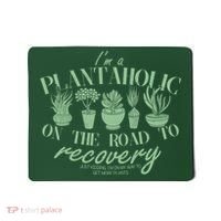 Funny I'm A Plantaholic On the Road To Recovery Mousepad thumb 0
