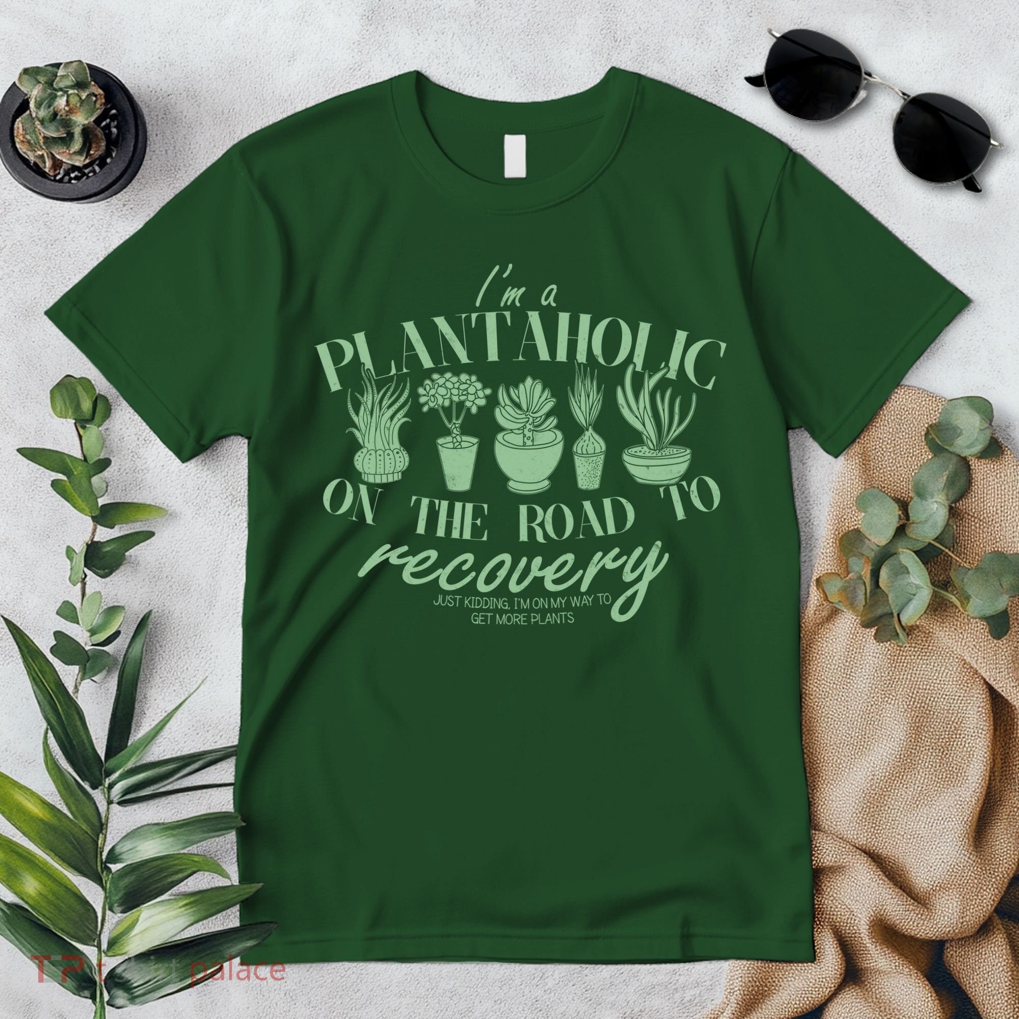 Funny I'm A Plantaholic On the Road To Recovery Premium T-Shirt