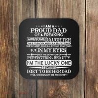 Funny I'm A Proud Lucky Dad Of Awesome Daughter Coaster thumb 0