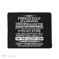 Funny I'm A Proud Lucky Dad Of Awesome Daughter Mousepad thumb 0