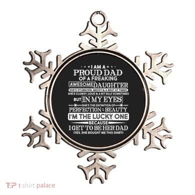 Funny I'm A Proud Lucky Dad Of Awesome Daughter Ornament