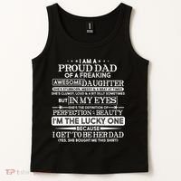 Funny I'm A Proud Lucky Dad Of Awesome Daughter Tank Top thumb 2