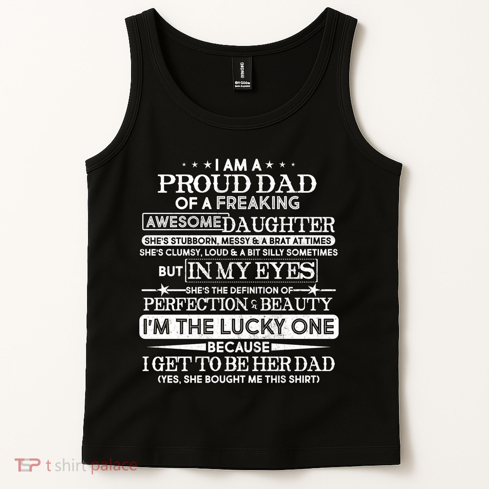Funny I'm A Proud Lucky Dad Of Awesome Daughter Tank Top