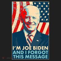Funny I'm Joe Biden And I Forgot This Message Tumbler thumb 3