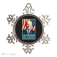 Funny I'm Joe Biden And I Forgot This Message Ornament thumb 0