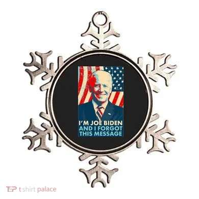 Funny I'm Joe Biden And I Forgot This Message Ornament