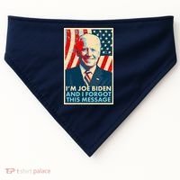 Funny I'm Joe Biden And I Forgot This Message USA-Made Doggie Bandana thumb 0