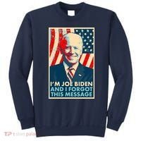 Funny I'm Joe Biden And I Forgot This Message Sweatshirt thumb 0