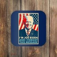 Funny I'm Joe Biden And I Forgot This Message Coaster thumb 0