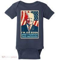 Funny I'm Joe Biden And I Forgot This Message Baby Bodysuit thumb 0