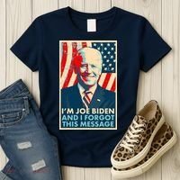 Funny I'm Joe Biden And I Forgot This Message Women's T-Shirt thumb 3