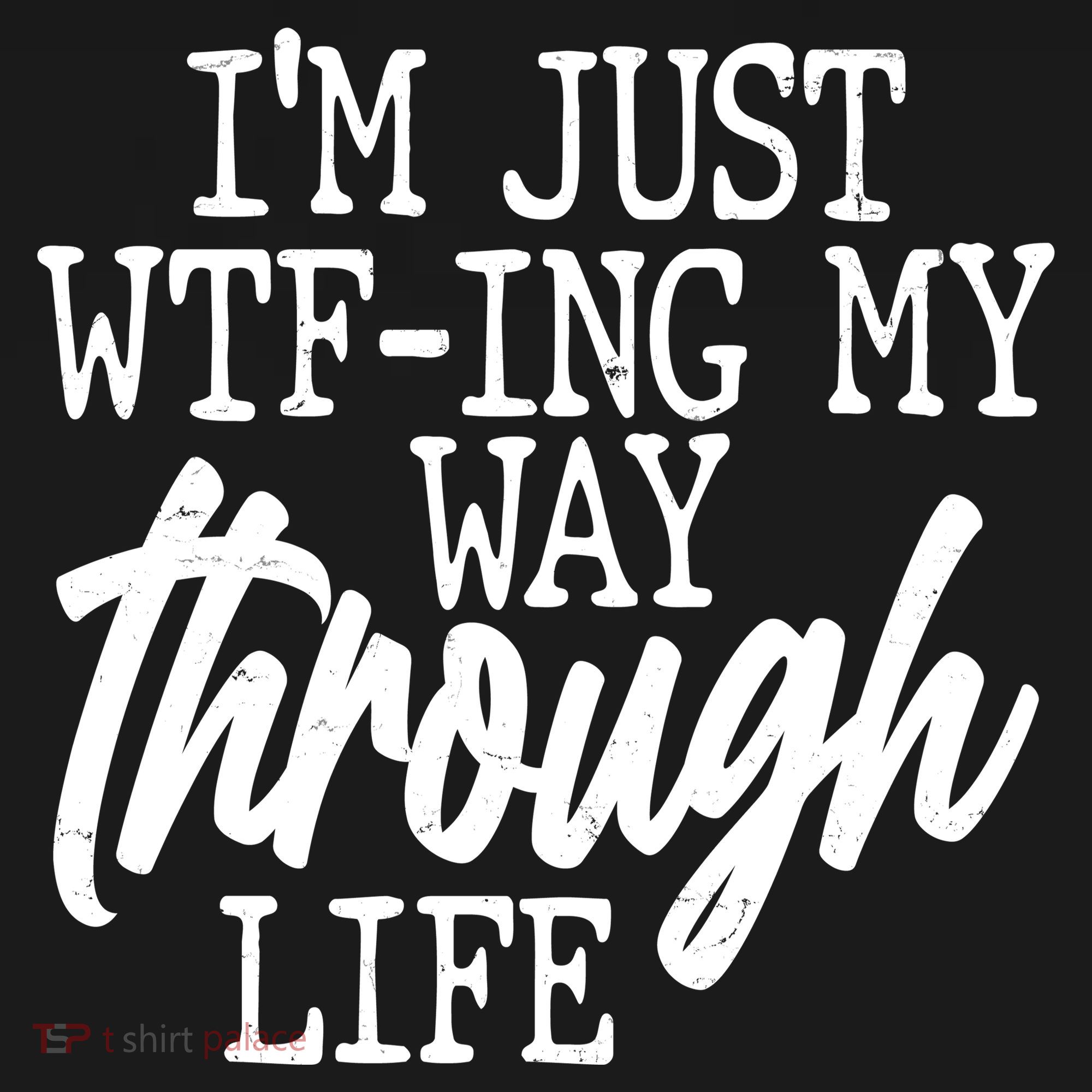 Funny I'm Just WTF-ing My Way Through Life Ornament