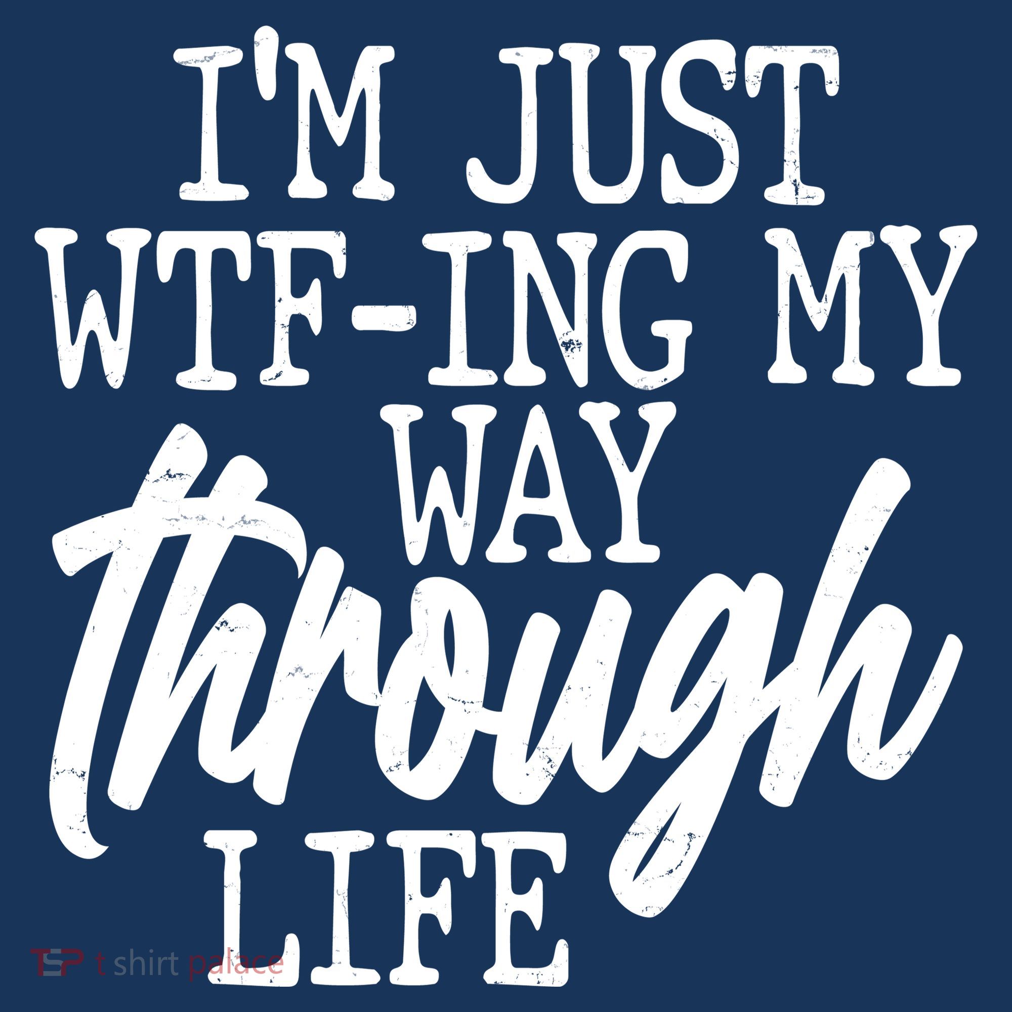 Funny I'm Just WTF-ing My Way Through Life Beanie