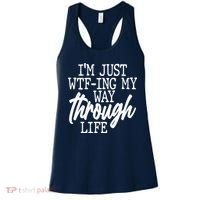 Funny I'm Just WTF-ing My Way Through Life Women's Tank Top thumb 0