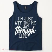 Funny I'm Just WTF-ing My Way Through Life Tank Top thumb 2