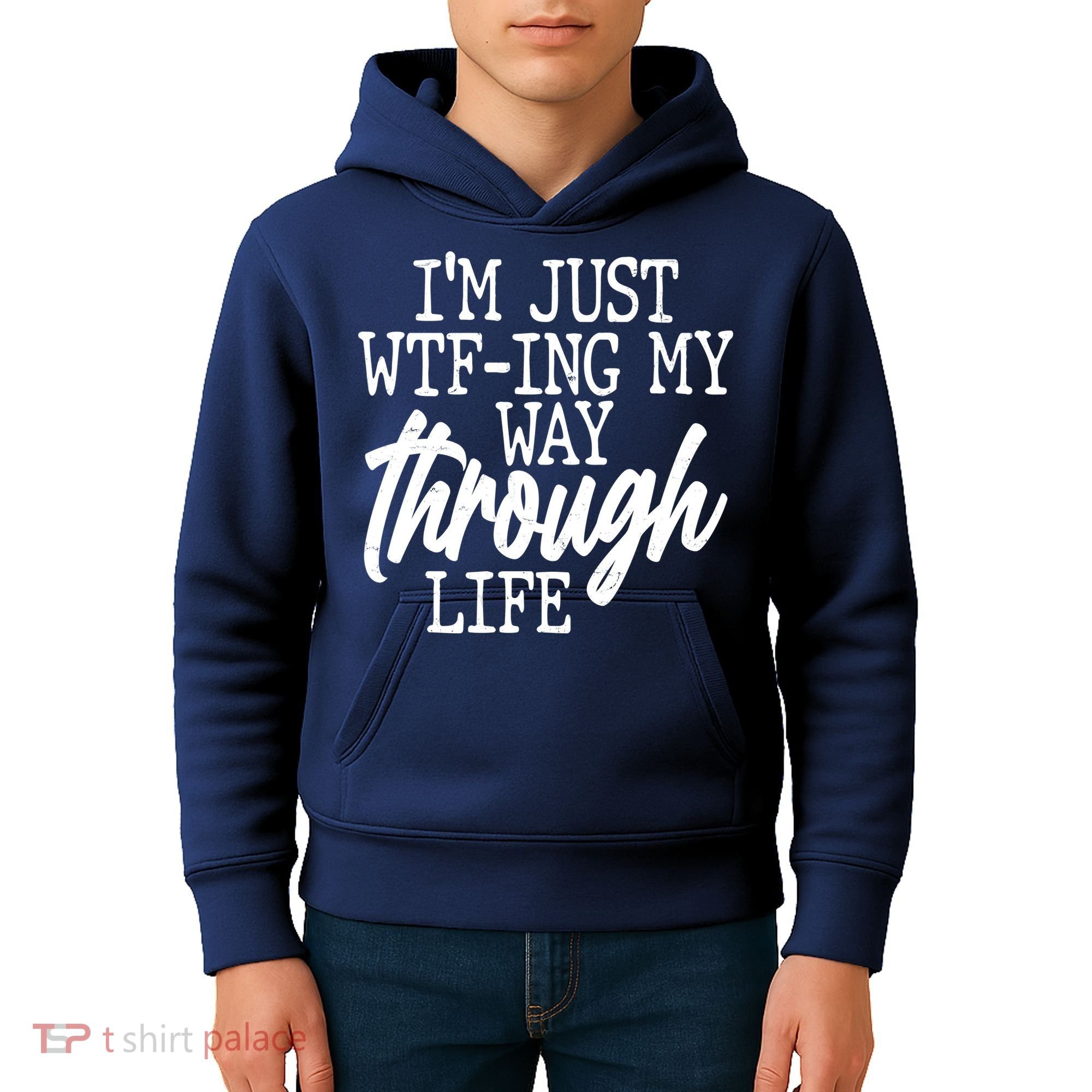 Funny I'm Just WTF-ing My Way Through Life Kids Hoodie
