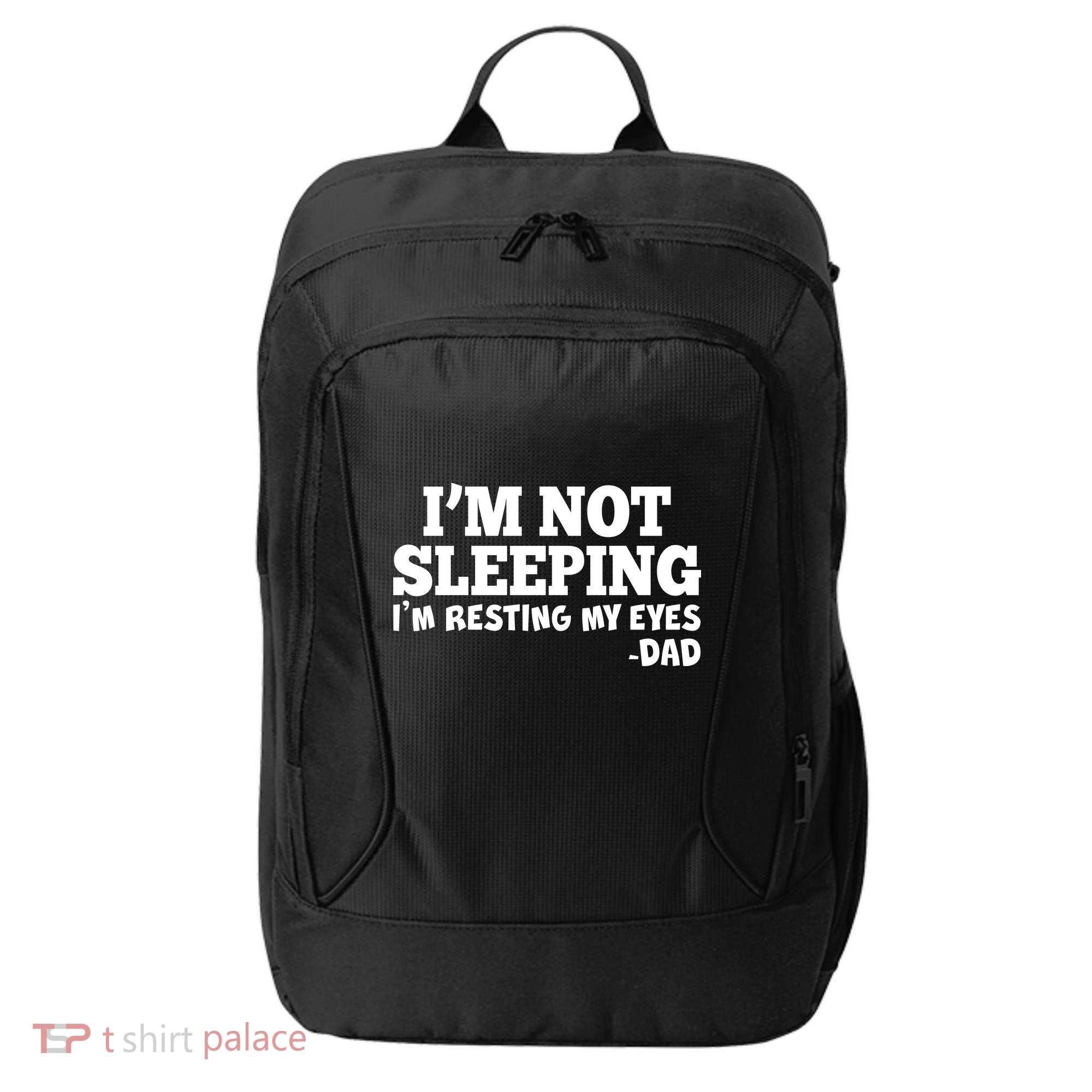 Funny I'm Not Sleeping Dad City Backpack
