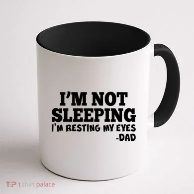 Funny I'm Not Sleeping Dad Coffee Mug back