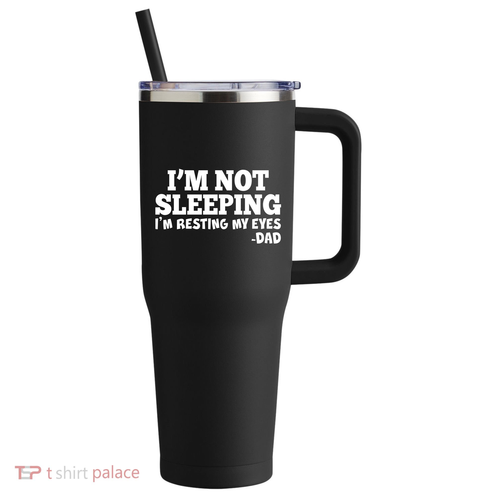 Funny I'm Not Sleeping Dad 40oz Vacuum Insulated Stainless Steel Travel Tumbler