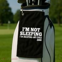 Funny I'm Not Sleeping Dad Golf Towel thumb 2