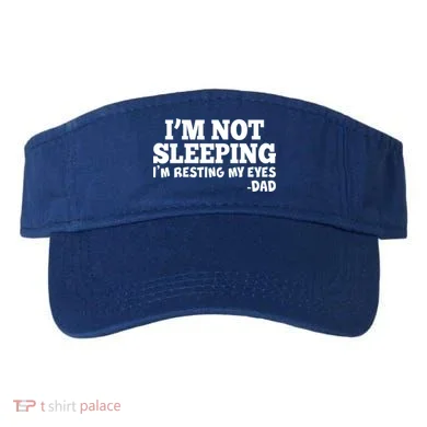 Funny I'm Not Sleeping Dad Visor