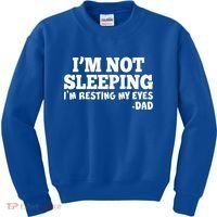 Funny I'm Not Sleeping Dad Kids Sweatshirt thumb 0