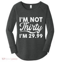 Funny I'm Not Thirty I'm 29.99 Birthday Women's Perfect Tri Tunic Long Sleeve Shirt thumb 0