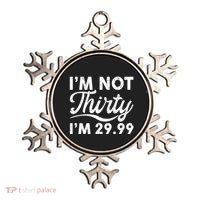 Funny I'm Not Thirty I'm 29.99 Birthday Ornament thumb 0