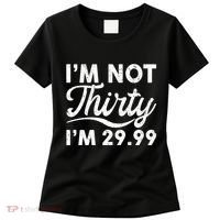 Funny I'm Not Thirty I'm 29.99 Birthday Women's T-Shirt thumb 0