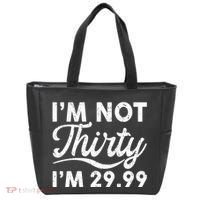 Funny I'm Not Thirty I'm 29.99 Birthday Tote Bag thumb 0