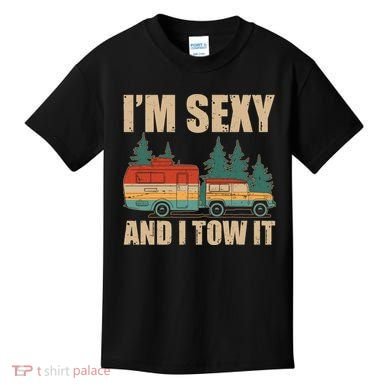 Funny I'm Sexy and I Tow It Kids T-Shirt