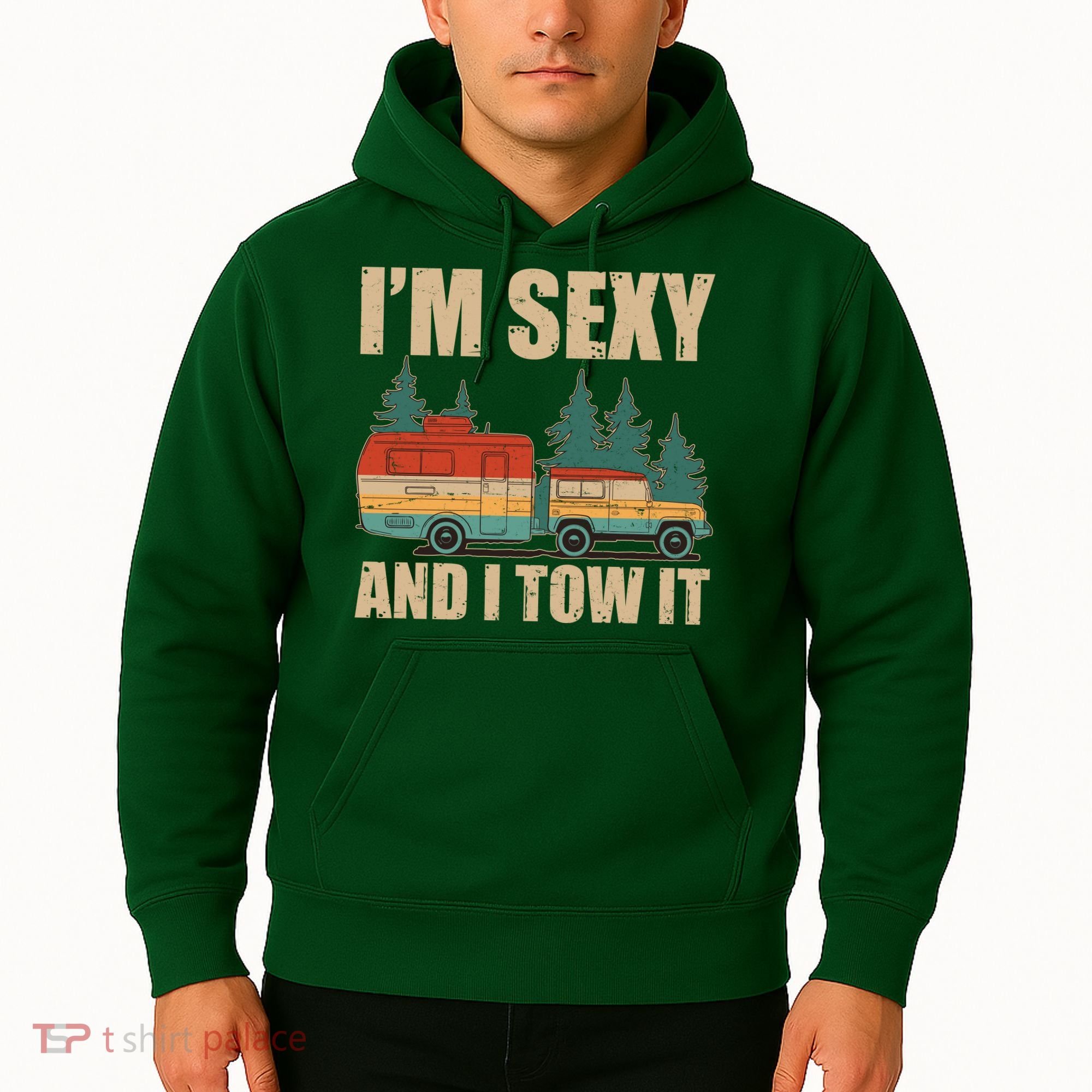 Funny I'm Sexy and I Tow It Hoodie