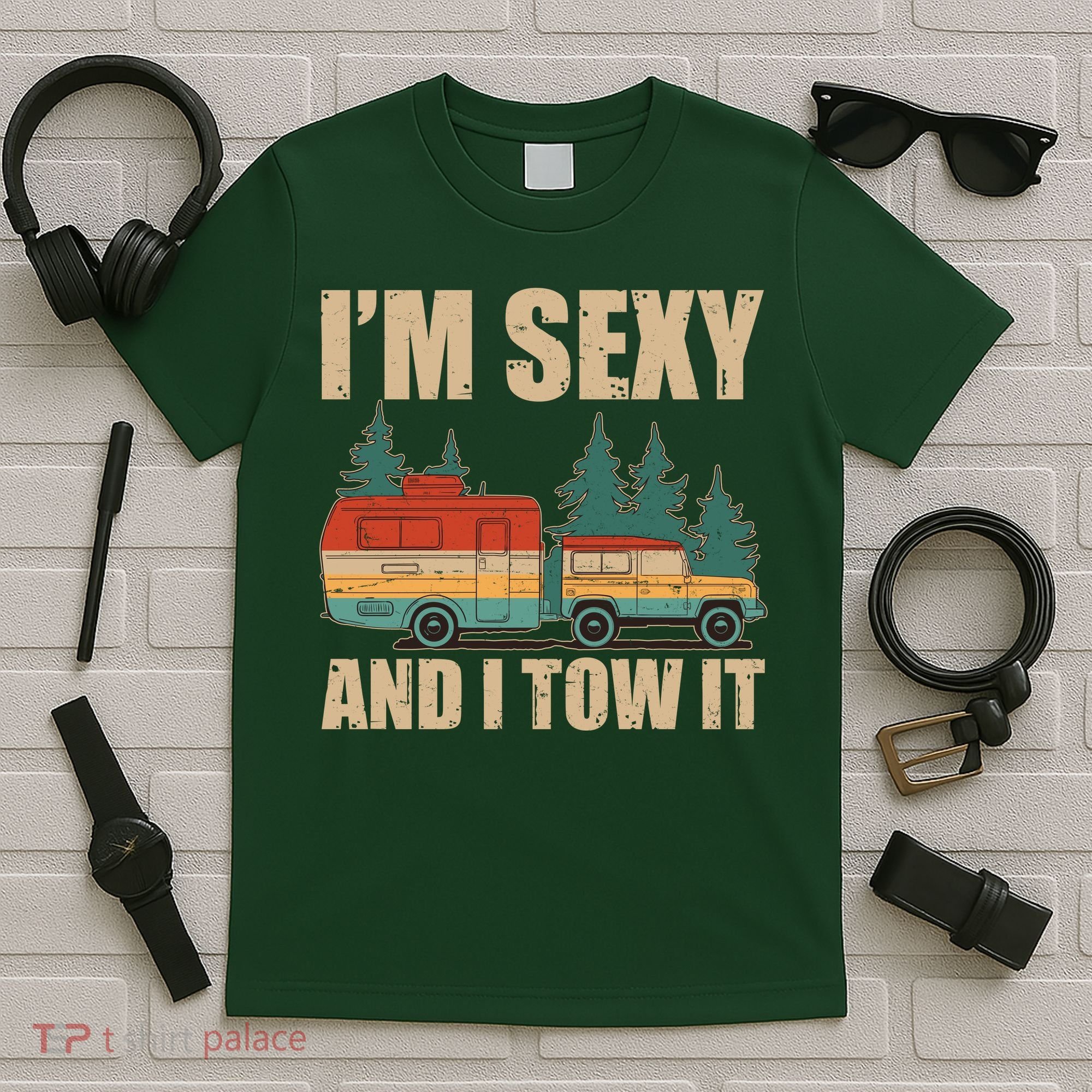 Funny I'm Sexy and I Tow It T-Shirt