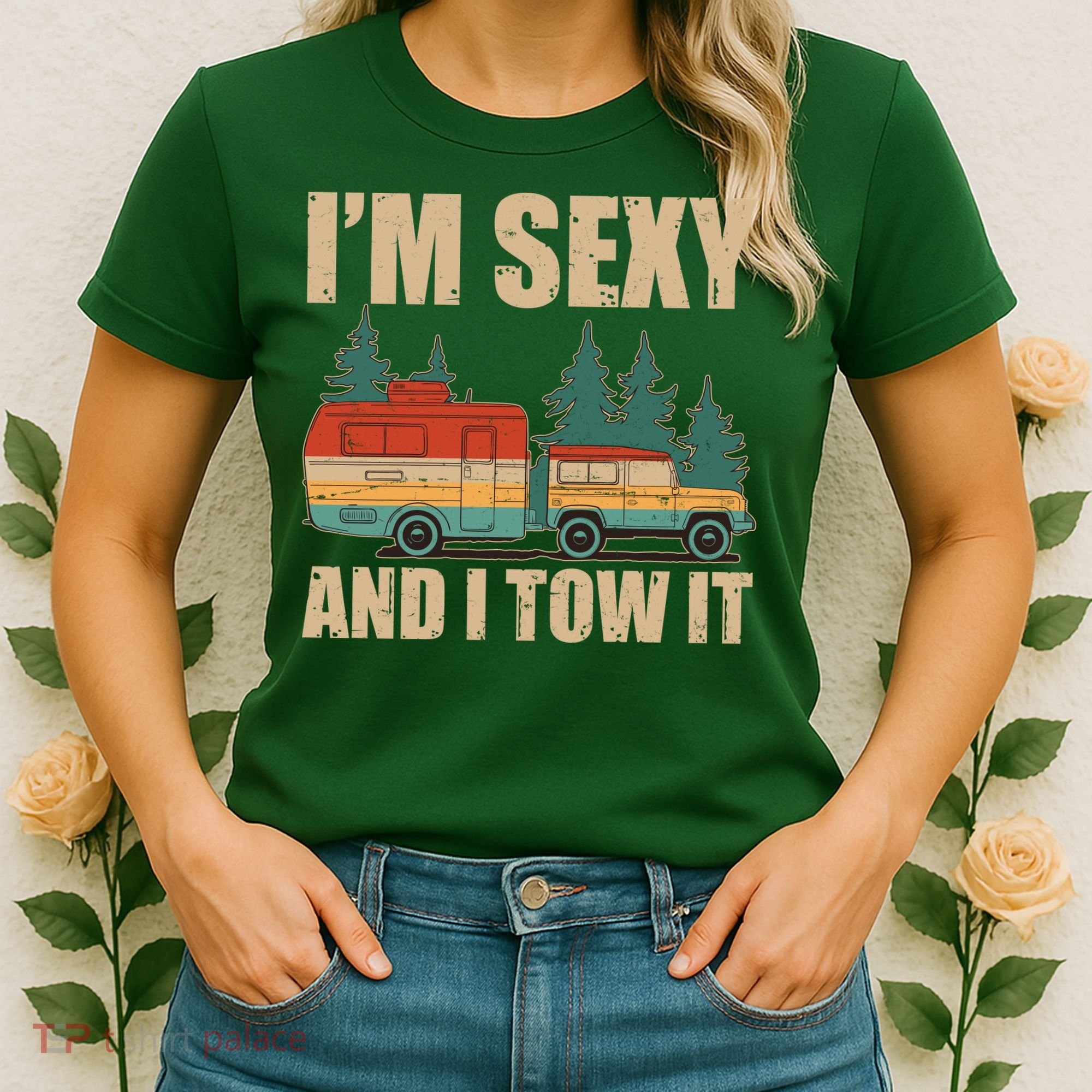 Funny I'm Sexy and I Tow It Women's T-Shirt