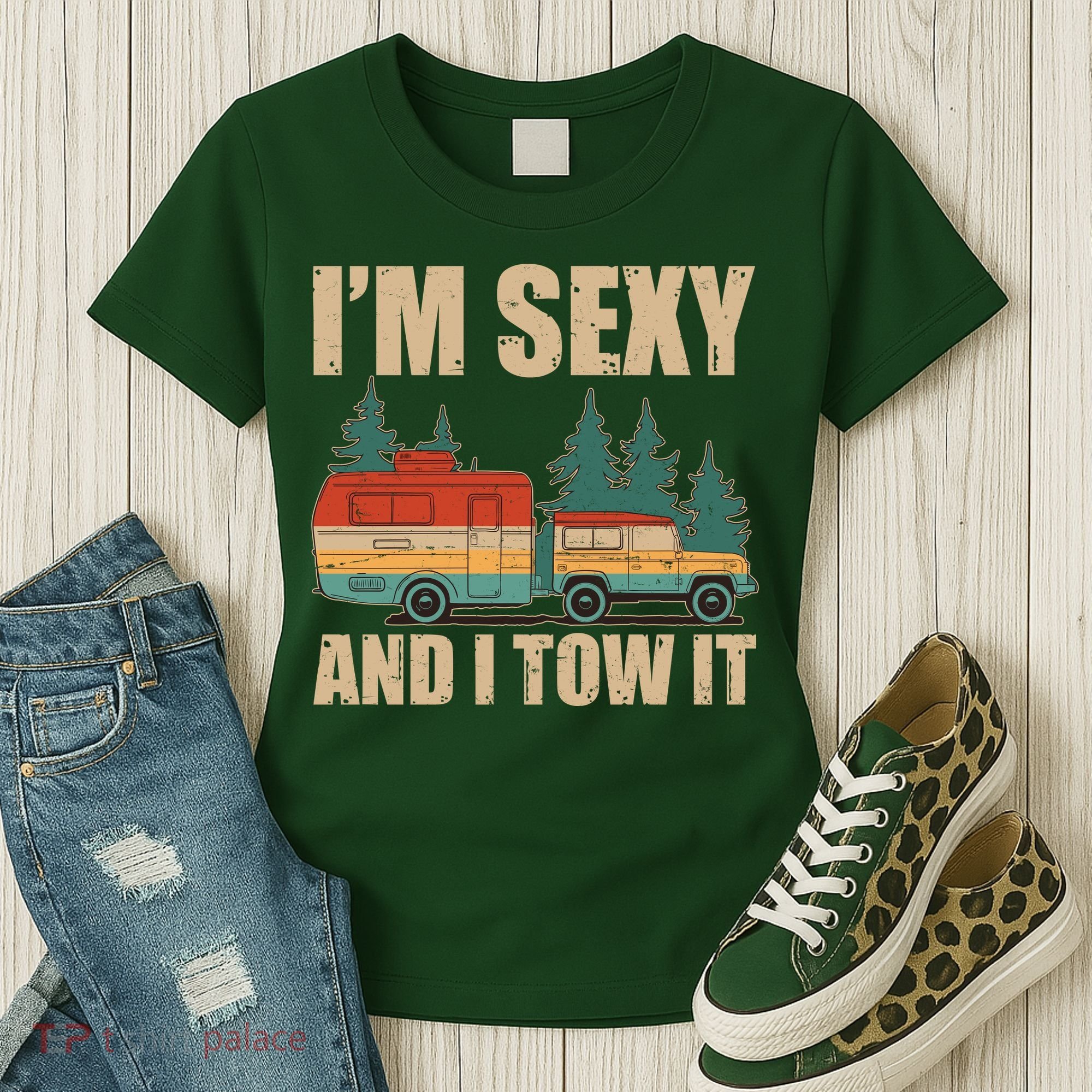 Funny I'm Sexy and I Tow It Women's T-Shirt