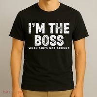Funny I'm The Boss When She's Not Around T-Shirt thumb 3