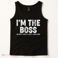 Funny I'm The Boss When She's Not Around Tank Top thumb 2
