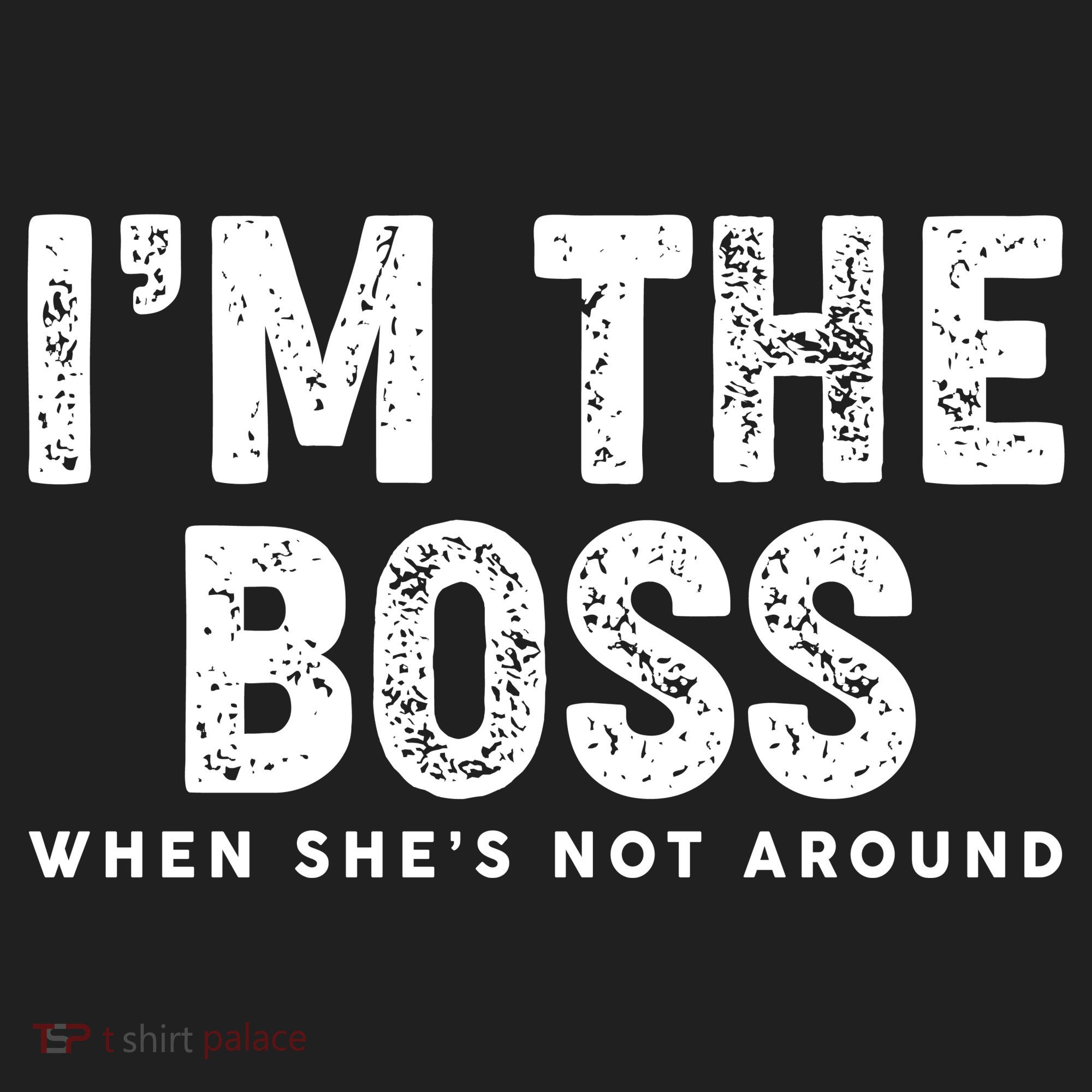 Funny I'm The Boss When She's Not Around Golf Towel